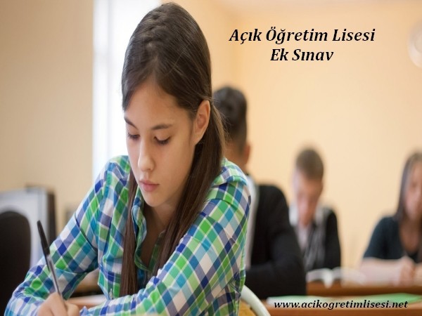 Açık Lise 2018 ek sınav ne zaman? AÖL Ek Sınav Şartları